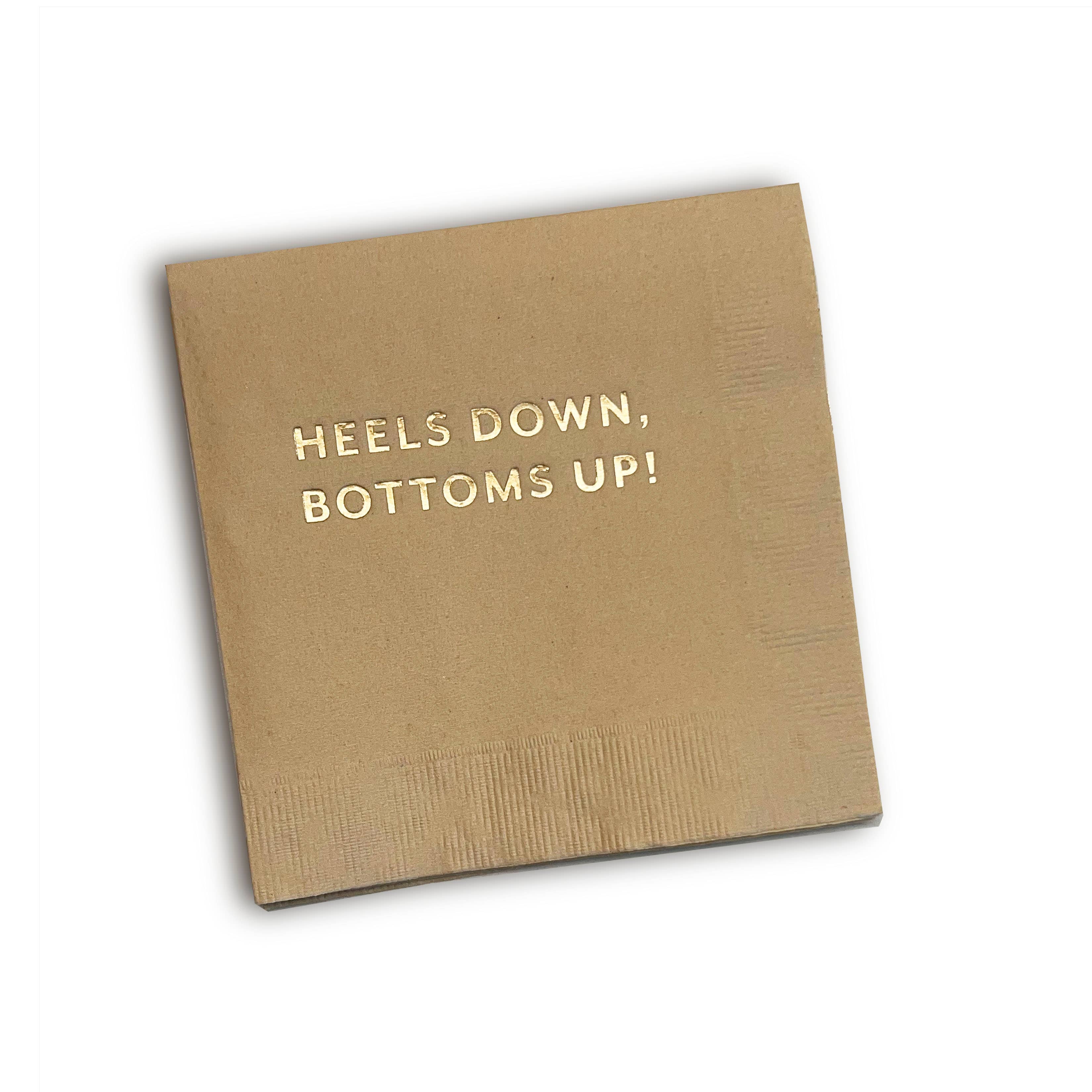 "Heels Down. Bottoms Up!" Cocktail Napkins 